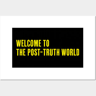 Post truth world Posters and Art